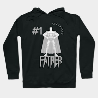 Super father #1 Hoodie